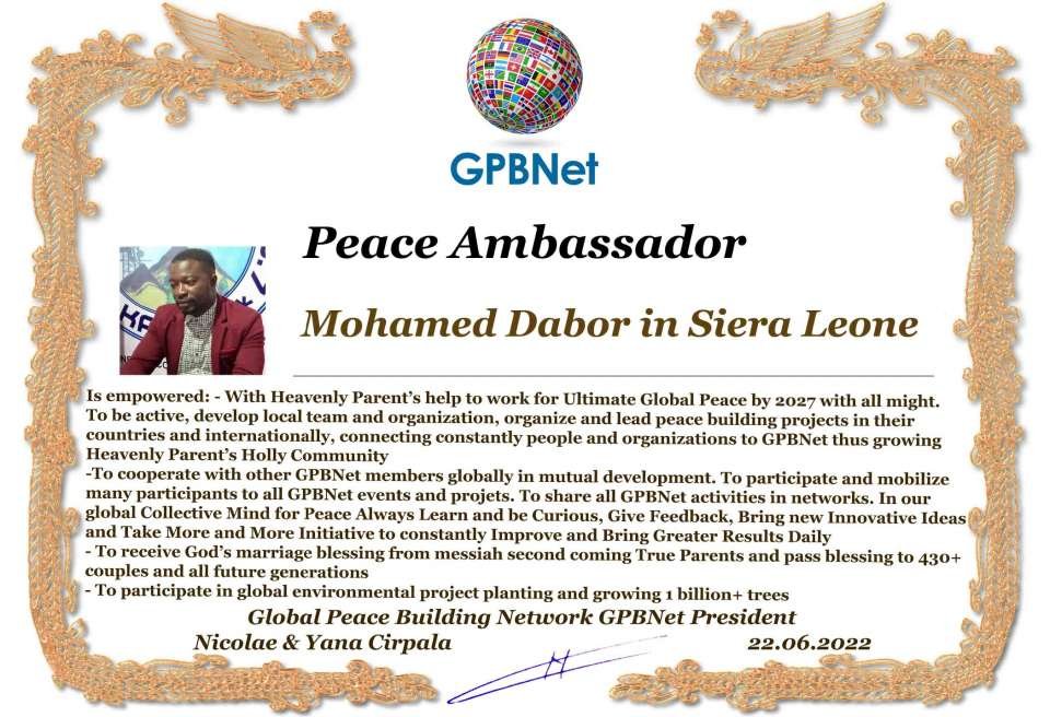 Happy Welcome to Ultimate Global Peace by 2027 campaign team & please contact for Cooperation #ForPeace #GPBNet<br />Awarded Peace Ambassador Mohamed Dabor in Siera Leone  <br />You too Receive Peace Ambassador Certificate to work #ForPeace Watsapp +79811308385 –GPBNet Join, Subscribe and Share #YoutubeRecommend for Cooperation, to Donate, for consultation, to invite as Guest Speakers at your online or offline events, to Volunteer, to receive marriage blessing call www.ivacademy.net