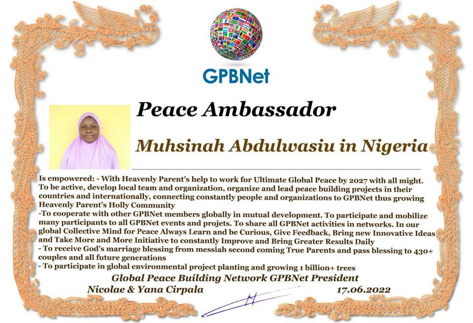 Happy Welcome to Ultimate Global Peace by 2027 campaign team & please contact for Cooperation #ForPeace #GPBNet<br />Awarded Peace Ambassador Muhsinah Abdulwasiu in Nigeria<br />You too Receive Peace Ambassador Certificate to work #ForPeace Watsapp +79811308385 –GPBNet Join, Subscribe and Share #YoutubeRecommend for Cooperation, to Donate, for consultation, to invite as Guest Speakers at your online or offline events, to Volunteer, to receive marriage blessing call www.ivacademy.net