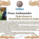 Happy Welcome to Ultimate Global Peace by 2027 campaign team & please contact for Cooperation #Peace2027 #GPBNet<br />Awarded Peace Ambassador - Tinku Kumar & Deepshikha Kumari in India<br />You too Receive Peace Ambassador Certificate award #ForPeace Watsapp +79811308385 @Emb GPBNet Join, Subscribe and Share #Peace2027. for Cooperation & Partnership, to Donate, for consultation, to invite as Guest Speakers at your online or offline events, to Volunteer, to receive marriage blessing call us