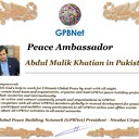 Meet our Global Peace Building team<br />Abdul Malik Khatian in Pakistan<br />GPBNet Join Now ☛ Contact us to Receive Peace Ambassador certificate and work for peace in your area at www.ivacademy.net<br />Receive help from GPBNet #ForPeace:<br />-Join English for Peace FREE courses to get down language barriers<br />- Contact us to celebrate your country national day #ForPeace<br />- Send monthly your activities reports #ForPeace<br />-Say your Ideas #ForPeace at Next *Global Peace Talks* Show with Nicolae Cirpala to participate<br />All this just contact us WatsApp +7 981 130 83 85<br />*Vision:<br />- Ultimate Global Peace till 2027<br />- Peace in Nigeria, Belarus, Karabah, Yemen, Syria, Palestine Kashmir and all hot spots globally as soon as possible <br />- Healing Oceans and all Environment till 2027<br />- South and North Korea peaceful reunification till 2027<br />-World economy that benefits all nations and people to be set up globally till 2027<br />- All countries to stop weapons production and distribution and begin to invest in peace and in the well-being of humanity till 2027<br />- All families globally to receive God's Marriage Blessing till 2027 <br />- Planting and grow 1 billion trees globally till 2027<br />*About Global Peace Building Network #GPBNet founder Nicolae Cirpala Been a writer-global activist for 24 years working daily #ForPeace uniting People and Organizations to finalize Building ultimate World of Peace till 2027 with Global Peace Building Network <br />*Global Peace Building Network GPBNet works in 7 areas where you and every human being could join:<br /> 1. Leaders Association #ForPeace  <br />WatsApp https://chat.whatsapp.com/IrBEPUbhu7I1iPn0ROJB5B <br />Our Web Network https://ivacademy.net/en/groups/viewgroup/4-global-peace-building-network <br />2 Business, IT, Agriculture, Oceans, Invention, Aero and Cosmos Association for Peace #ForPeace<br />WatsApp https://chat.whatsapp.com/LIMQ8XY9wGnDEbmK9xX0iN <br />3 Media, Culture and Arts Association for Peace #ForPeace<br />WatsApp https://chat.whatsapp.com/HJsR7oX5ZzzEJL9I2uG4mz <br />4. Schools, Universities, Education and Academia Association for Peace  #ForPeace<br />FB https://www.facebook.com/ForPeace1 <br />5. Youth, Volunteers, Internships, Ecology, Sports, Hobby, Wellness, Travel and Global Village Association for Peace  #ForPeace<br />WatsApp https://chat.whatsapp.com/EHLsWoI8ZJMGxGuq7snRbd <br />Our Web Network https://ivacademy.net/en/groups/viewgroup/7-volunteer-online-internships <br />6 Social Service, Charities, Help Children, Health and Families Association for Peace #ForPeace<br />7 Interfaith, Spirituality, Futurology Association for Peace #ForPeace<br />WatsApp https://chat.whatsapp.com/Ex39EEkOPnqEPGWzvSq0xK <br />Our Web Network  https://ivacademy.net/en/groups/viewgroup/6-message-to-billions <br />*We have team in your country contact +7 981 130 83 85 whatsapp to join yours<br />*Became GPBNet Representative in your: -Community -Tribe -Clan -Group -College - University -Location  -City  OR  -Region<br />Send desired representative level to irffmd@gmail.com <br />* Became #GPBNet Member and Work with Us on our Programs as :      - Patron: Share your knowledge with us -Trustee: Share your assets and resources with us -Program Coordinator:  Share your expertise and management skills with us <br /> -Volunteer: Work with us closely <br />https://chat.whatsapp.com/KfKktTUIXk6Gdawq4cZ09T<br />-Donor: Support us for our Program and Work in collaboration - Adviser: Support us with your knowledge and experience -Management Team: Work with us to manage our office<br /> ☛ let's become Best Friends, <br />join now global peacemakers team and invite your friends,<br />post comments to my Vital discussions in: <br />Instagram www.instagram.com/MessageToBillions <br />Twitter www.twitter.com/ivacademynet <br />and Youtube www.youtube.com/c/MessageToBillions <br />Download my books  www.vacademy.net/en/market/books<br />subscribe, share #MessageToBillions <br />and<br />#ForPeace Cooperation, to Donate, to invite me as Guest Speaker at your online or offline events, to Volunteer, to receive marriage blessing call me +7 981 130 83 85 phone whatsapp