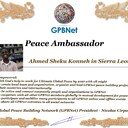 Meet our Global Peace Building team<br />❤ Ahmed Sheku Konneh in Sierra Leone<br />GPBNet Join Now ☛ Contact us to Receive Peace Ambassador certificate and work for peace in your area at www.ivacademy.net<br />Receive help from GPBNet #ForPeace:<br />-Join English for Peace FREE courses to get down language barriers<br />- Contact us to celebrate your country national day #ForPeace<br />- Send monthly your activities reports #ForPeace<br />-Say your Ideas #ForPeace at Next *Global Peace Talks* Show with Nicolae Cirpala to participate<br />All this just contact us WatsApp +7 981 130 83 85<br />*Vision:<br />- Ultimate Global Peace till 2027<br />- Peace in Nigeria, Belarus, Karabah, Yemen, Syria, Palestine Kashmir and all hot spots globally as soon as possible <br />- Healing Oceans and all Environment till 2027<br />- South and North Korea peaceful reunification till 2027<br />-World economy that benefits all nations and people to be set up globally till 2027<br />- All countries to stop weapons production and distribution and begin to invest in peace and in the well-being of humanity till 2027<br />- All families globally to receive God's Marriage Blessing till 2027 <br />- Planting and grow 1 billion trees globally till 2027<br />*About Global Peace Building Network #GPBNet founder Nicolae Cirpala Been a writer-global activist for 24 years working daily #ForPeace uniting People and Organizations to finalize Building ultimate World of Peace till 2027 with Global Peace Building Network <br />*Global Peace Building Network GPBNet works in 7 areas where you and every human being could join:<br /> 1. Leaders Association #ForPeace  <br />WatsApp https://chat.whatsapp.com/IrBEPUbhu7I1iPn0ROJB5B <br />Our Web Network https://ivacademy.net/en/groups/viewgroup/4-global-peace-building-network <br />2 Business, IT, Agriculture, Oceans, Invention, Aero and Cosmos Association for Peace #ForPeace<br />WatsApp https://chat.whatsapp.com/LIMQ8XY9wGnDEbmK9xX0iN <br />3 Media, Culture and Arts Association for Peace #ForPeace<br />WatsApp https://chat.whatsapp.com/HJsR7oX5ZzzEJL9I2uG4mz <br />4. Schools, Universities, Education and Academia Association for Peace  #ForPeace<br />FB https://www.facebook.com/ForPeace1 <br />5. Youth, Volunteers, Internships, Ecology, Sports, Hobby, Wellness, Travel and Global Village Association for Peace  #ForPeace<br />WatsApp https://chat.whatsapp.com/EHLsWoI8ZJMGxGuq7snRbd <br />Our Web Network https://ivacademy.net/en/groups/viewgroup/7-volunteer-online-internships <br />6 Social Service, Charities, Help Children, Health and Families Association for Peace #ForPeace<br />7 Interfaith, Spirituality, Futurology Association for Peace #ForPeace<br />WatsApp https://chat.whatsapp.com/Ex39EEkOPnqEPGWzvSq0xK <br />Our Web Network  https://ivacademy.net/en/groups/viewgroup/6-message-to-billions <br />*We have team in your country contact +7 981 130 83 85 whatsapp to join yours<br />*Became GPBNet Representative in your: -Community -Tribe -Clan -Group -College - University -Location  -City  OR  -Region<br />Send desired representative level to irffmd@gmail.com <br />* Became #GPBNet Member and Work with Us on our Programs as :      - Patron: Share your knowledge with us -Trustee: Share your assets and resources with us -Program Coordinator:  Share your expertise and management skills with us <br /> -Volunteer: Work with us closely <br />https://chat.whatsapp.com/KfKktTUIXk6Gdawq4cZ09T<br />-Donor: Support us for our Program and Work in collaboration - Adviser: Support us with your knowledge and experience -Management Team: Work with us to manage our office<br /> ☛ let's become Best Friends, <br />join now global peacemakers team and invite your friends,<br />post comments to my Vital discussions in: <br />Instagram www.instagram.com/MessageToBillions <br />Twitter www.twitter.com/ivacademynet <br />and Youtube www.youtube.com/c/MessageToBillions <br />Download my books  www.vacademy.net/en/market/books<br />subscribe, share #MessageToBillions <br />and<br />#ForPeace Cooperation, to Donate, to invite me as Guest Speaker at your online or offline events, to Volunteer, to receive marriage blessing call me +7 981 130 83 85 phone whatsapp